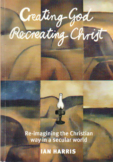 Cover Creating God, Re-Creating Christ by Ian Harris