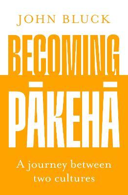 Book eview cover: Becoming Pakeha